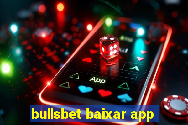 bullsbet baixar app